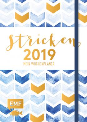 STRICKEN - MEIN WOCHENPLANER 2019 