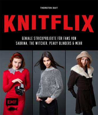 Knitflix-Geniale Strickprojekte 