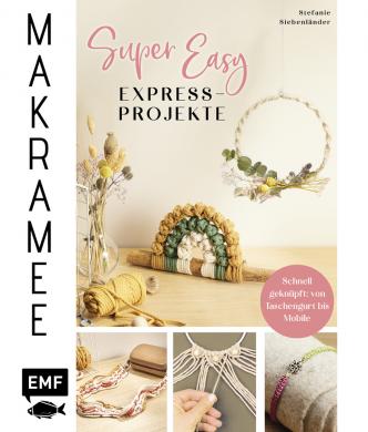 Makramee Super Easy Express-Projekte 