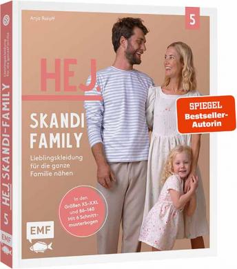 Hej. Skandi-Family – Band 5 – Lieblingskleidung für die ganze Familie nähen 