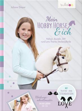 Kullaloo Booklet "Mein Hobby Horse & ich" Schnittmuster + Anleitung 