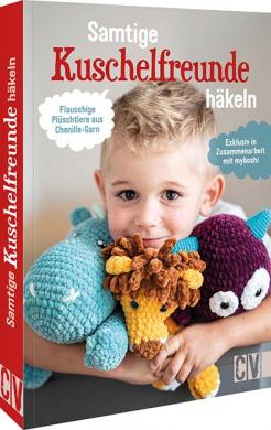 Crochet velvety cuddly friends 