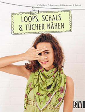 Loops, Schals & Tücher nähen 