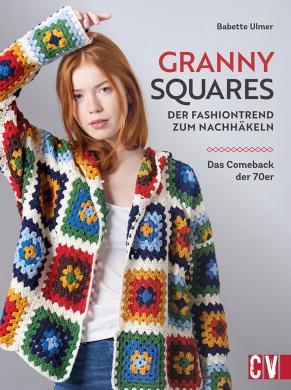 Granny-Squarres Der Fashiontrend zum Nachhäkeln 